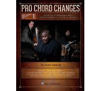 Pro Chord Changes: Over 150 Standards With Professionally Altered Chords: For All "C" Instruments (1)