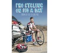 Pro Cycling on 10 a Day by Phil Gaimon Phil Gaimon, (Auteur)