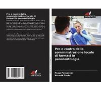 Pro E Contro Della Somministrazione Locale Di Farmaci In Parodontologia