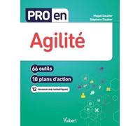 Pro En Agilité - 66 Outils, 10 Plans D'action, 12 Ressources Numériques