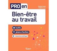Pro En Bien-Être Au Travail - 58 Outils, 11 Plans D'action, 8 Ressources Numériques