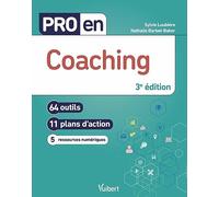 Pro en Coaching: 64 outils et 11 plans d'action