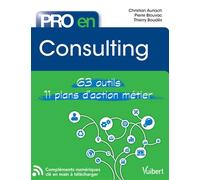 Pro en Consulting 63 outils et 11 plans d'action - Christian Auriach - Vuibert - broché - Guide