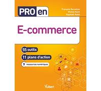 Pro en e-commerce: 55 outils et 11 plans d'action