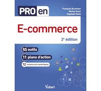 Pro en e-commerce: 55 outils et 11 plans d'action