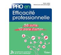 Pro en Efficacité professionnelle 58 Outils et 10 Plans d'action - Jullien Soizic - Vuibert - broché - Guide