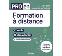 Pro En Formation À Distance - 62 Outils, 14 Plans D'action, 9 Ressources Numériques