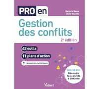 Pro En Gestion Des Conflits - 63 Outils, 11 Plans D'action, 9 Ressources Numériques