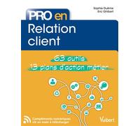 Pro en Relation client 63 Outils et 13 Plans d'action - SOPHIE DUEME - Vuibert - broché - Guide