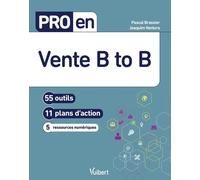 Pro En Vente B To B - 56 Outils, 11 Plans D'action, 9 Ressources Numériques