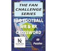 Pro Football WR & KR Crossword: The Fan Challenge Series: Test Your Knowledge of Legendary Wide Receivers, Kick Returners, and Football History