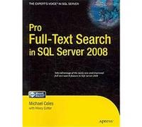 Pro Full-Text Search in SQL Server 2008, Pro Series Hilary Cotter, Hillary Cotter (Auteur)