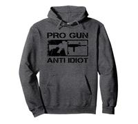 Pro Gun Anti Idiot - 2ème Amendement AR15 Droits des fusils Sweat à Capuche
