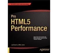 Pro Html5 Performance (Expert'S Voice In Web Development) (Paperback) Jay Bryant, Mike Jones (Auteur)