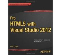 Pro HTML5 with Visual Studio 2012 - [Version Originale] Mark Collins (Auteur)