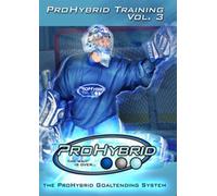 Pro Hybrid Goalie Training Goaltender Training DVD - Volume 3