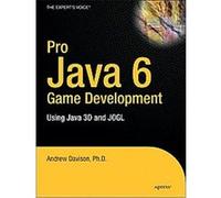 Pro Java 6 3D Game Development Andrew Davidson (Auteur)