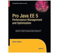 Pro Java Ee 5 Performance Management And Optimization