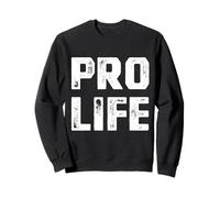 Pro-Life Conservative Pro Life Activist Droits des bébés à naître Sweatshirt