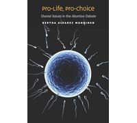 Pro-Life, Pro-Choice
