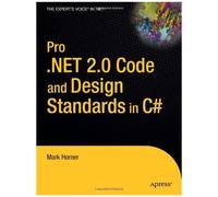 Pro .Net 2.0 Code And Design Standards In C