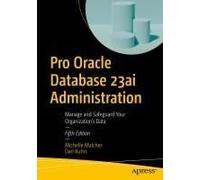 Pro Oracle Database 23ai Administration