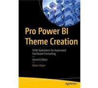 Pro Power BI Theme Creation: JSON Stylesheets for Automated Dashboard Formatting