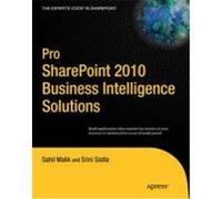 Pro Sharepoint 2010 Business Intelligence Solutions Malik, Sahil, Sistla, Srini, Wright, Steve (Auteur)