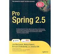 Pro Spring 2.5, Pro Series Aleksa Vukotic, Anirvan Chakraborty, Jessica Ditt, Rob Harrop (Auteur)