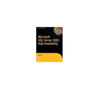 Pro Sql Server 2005 High Availability