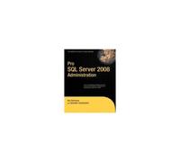 Pro Sql Server 2008 Administration