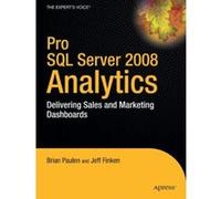 Pro SQL Server 2008 Analytics, Pro Series Brian Paulen, Jeff Finken (Auteur)