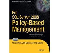 Pro Sql Server 2008 Policy-Based Management