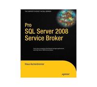 Pro Sql Server 2008 Service Broker