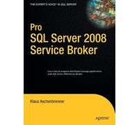Pro Sql Server 2008 Service Broker
