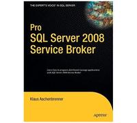 Pro Sql Server 2008 Service Broker