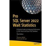 Pro SQL Server 2022 Wait Statistics by Enrico van de Laar Enrico van de Laar (Auteur)