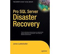 Pro Sql Server Disaster Recovery