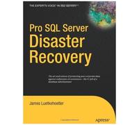 Pro Sql Server Disaster Recovery