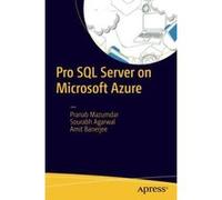 Pro SQL Server on Microsoft Azure - [Version Originale] Inconnu (Auteur)