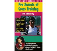 Pro Tennis Video Clinic - Pro Secrets of Cross Training