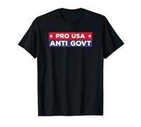 Pro United States Of America Anti Government Political Quote T-Shirt