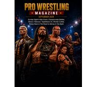 PRO WRESTLING SEPTEMBER 2026 SPECIAL EDITION: Sunday Night's Main Event, Championship Battles, Mexico Takeover, TripleManía 34, Worlds Collide, Rising Stars & The Road to Money in the Bank