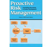 Proactive Risk Management: Controling Uncertainty in Product Development