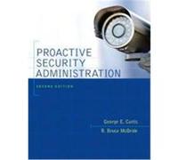 Proactive Security Administration Curtis, George E., McBride, R. Bruce (Auteur)