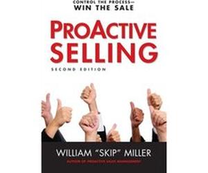 ProActive Selling by William Miller William Skip Miller (Auteur)
