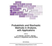 Probabilistic And Stochastic Methods In Analysis, With Applications