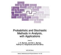 Probabilistic And Stochastic Methods In Analysis, With Applications