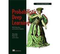 Probabilistic Deep Learning by Elvis Murina Elvis Murina (Auteur)