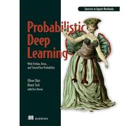 Probabilistic Deep Learning: With Python, Keras and Tensorflow Probability